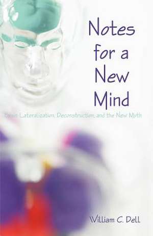 Notes for a New Mind de William C. Dell