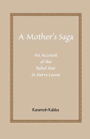 A Mother's Saga de Kabba Karamoh