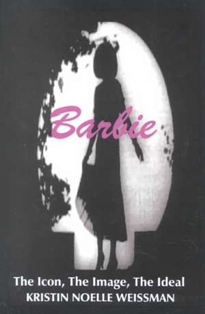 Barbie de Kristin Noelle Weissman