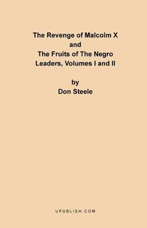 The Revenge of Malcolm X de Don Steele