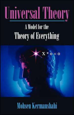 Universal Theory de Mohsen Kermanshahi