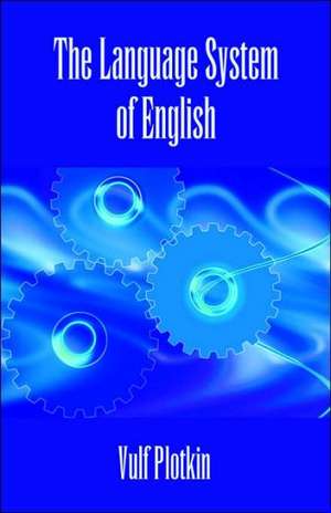 The Language System of English de Vulf Plotkin