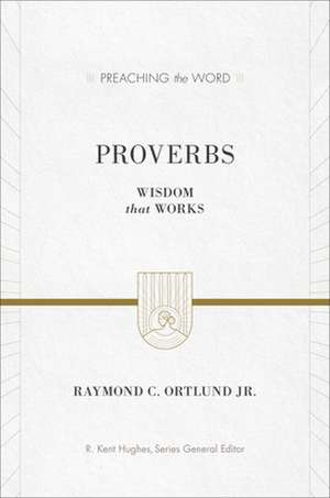 Proverbs de Ray Ortlund