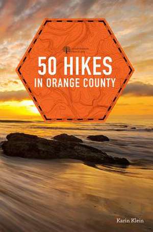 50 Hikes in Orange County 2e de Karin Klein