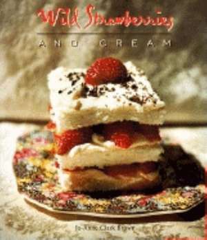 Wild Strawberries and Cream de Jo-Anne Clark Brown