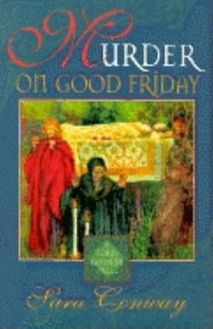 Murder on Good Friday de Sara Conway