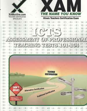 ICTS Assessment of Professional Teaching Tests 101-104 de Sharon Wynne