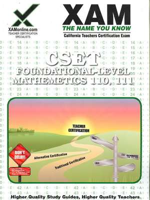 Cset Foundational-Level Mathematics 110, 111 Teacher Certification Test Prep Study Guide de Sharon Wynne