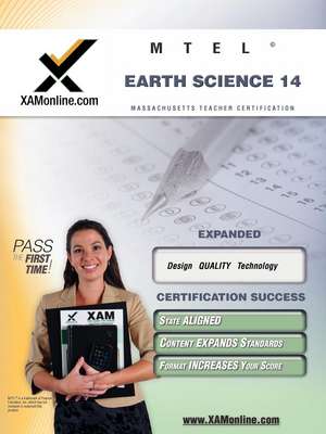 Mtel Earth Science 14 Teacher Certification Test Prep Study Guide de Sharon Wynne