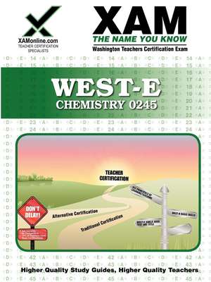 West-E Chemistry 0245 Teacher Certification Test Prep Study Guide de Sharon A. Wynne