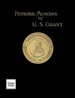 Personal Memoirs of U.S. Grant Volume 2/2 de Ulysses S. Grant