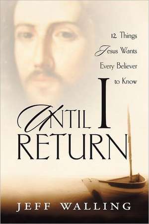 Until I Return de Jeff Walling