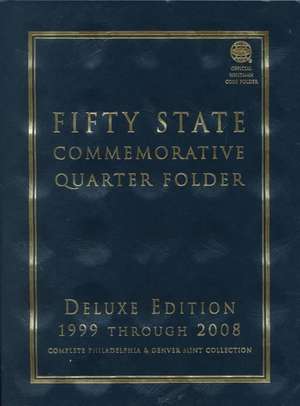 Fifty State Commemorative Quarter Folder: 1999 Through 2008 de Not Available (NA)