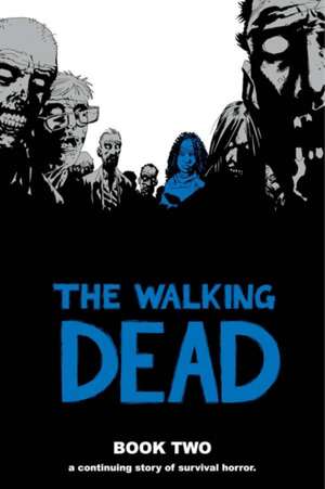 The Walking Dead Book 2 de Robert Kirkman