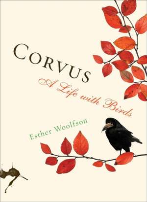 Corvus: A Life with Birds de Esther Woolfson