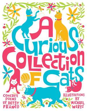 A Curious Collection of Cats de Betsy Franco-Feeney