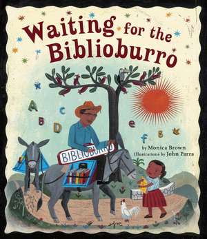 Waiting for the Biblioburro de Monica Brown