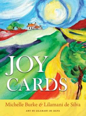 Joy Cards: A 48-Card Deck and Guidebook de Michelle Burke