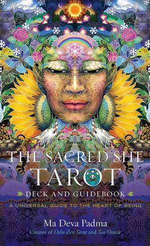 The Sacred She Tarot Deck and Guidebook: A Universal Guide to the Heart of Being de Ma Deva Padma