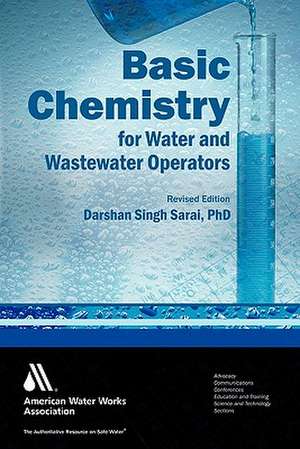 Basic Chemistry for Water and Wastewater Operators de Darshan Singh Sarai