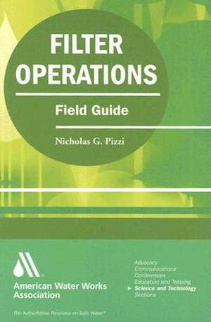 Filter Operations Field Guide de Nicholas Pizzi