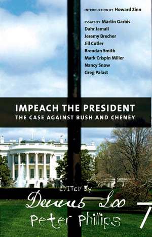 Impeach The President: The Case Against Bush and Cheney de Peter Phillips