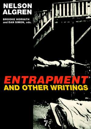 Entrapment and Other Writings de Nelson Algren