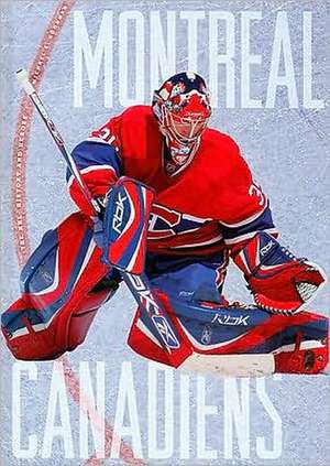 The Story of the Montreal Canadiens de Michael E. Goodman