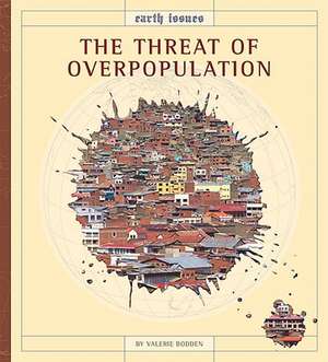 The Threat of Overpopulation de Valerie Bodden