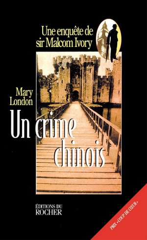 Un Crime Chinois de Mary London