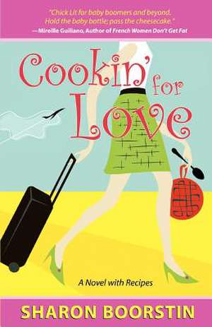 Cookin' for Love de Sharon Boorstin