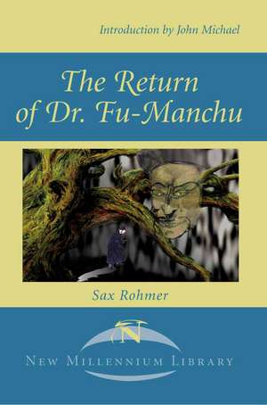 The Return of Dr. Fu-Manchu de Sax Rohmer