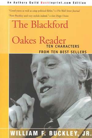 The Blackford Oakes Reader de William F. Jr. Buckley