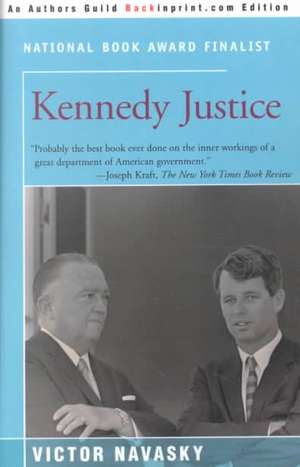 Kennedy Justice de Victor S. Navasky