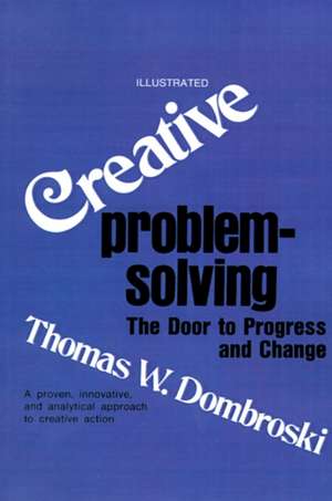 Creative Problem-Solving de Thomas W. Dombroski