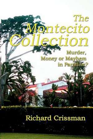 The Montecito Collection de Richard Crissman