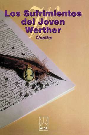 Los Sufrimientos del Joven Werther de Johann Wolfgang von Goethe