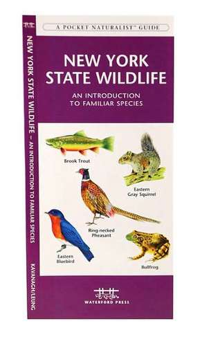 New York State Wildlife: An Introduction to Familiar Species de James Kavanagh