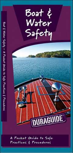 Boat & Water Safety: A Folding Pocket Guide to Safe Practices & Procedures de James Kavanagh