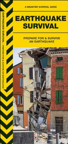 Earthquake Survival: Prepare For & Survive an Earthquake de James Kavanagh