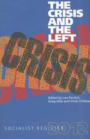 The Crisis and the Left de Greg Albo