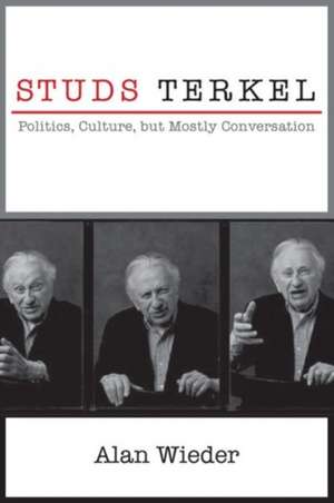 Studs Terkel de Alan Wieder