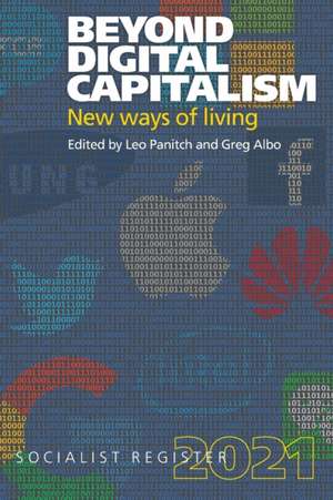 Beyond Digital Capitalism: New Ways of Living de Leo Panitch