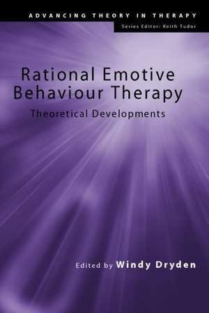 Rational Emotive Behaviour Therapy: Theoretical Developments de Windy Dryden