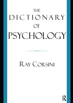 The Dictionary of Psychology de Ray Corsini