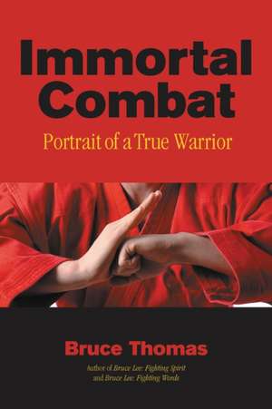 Immortal Combat de Bruce Thomas