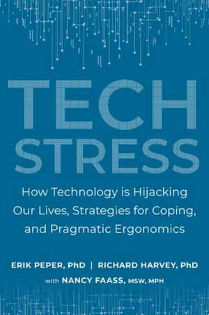 Tech Stress de Erik Peper