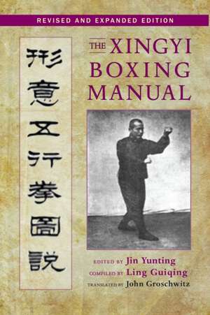 The Xingyi Boxing Manual de Jin Yunting