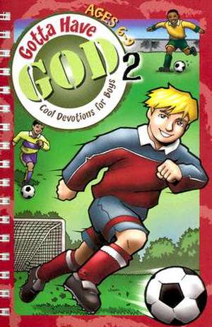 Gotta Have God 2: Ages 6-9 de Diane Cory