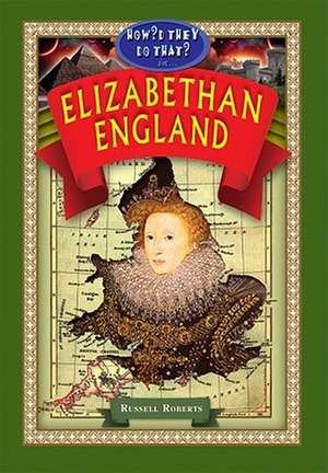 How'd They Do That in Elizabethan England? de Russ Roberts